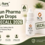 Sun Pharma Eye Drops Recall 2026: Safety Alert