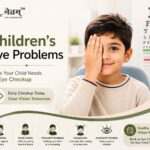 Children's Eye Problems – Signs Your Child Needs an Eye Checkup
